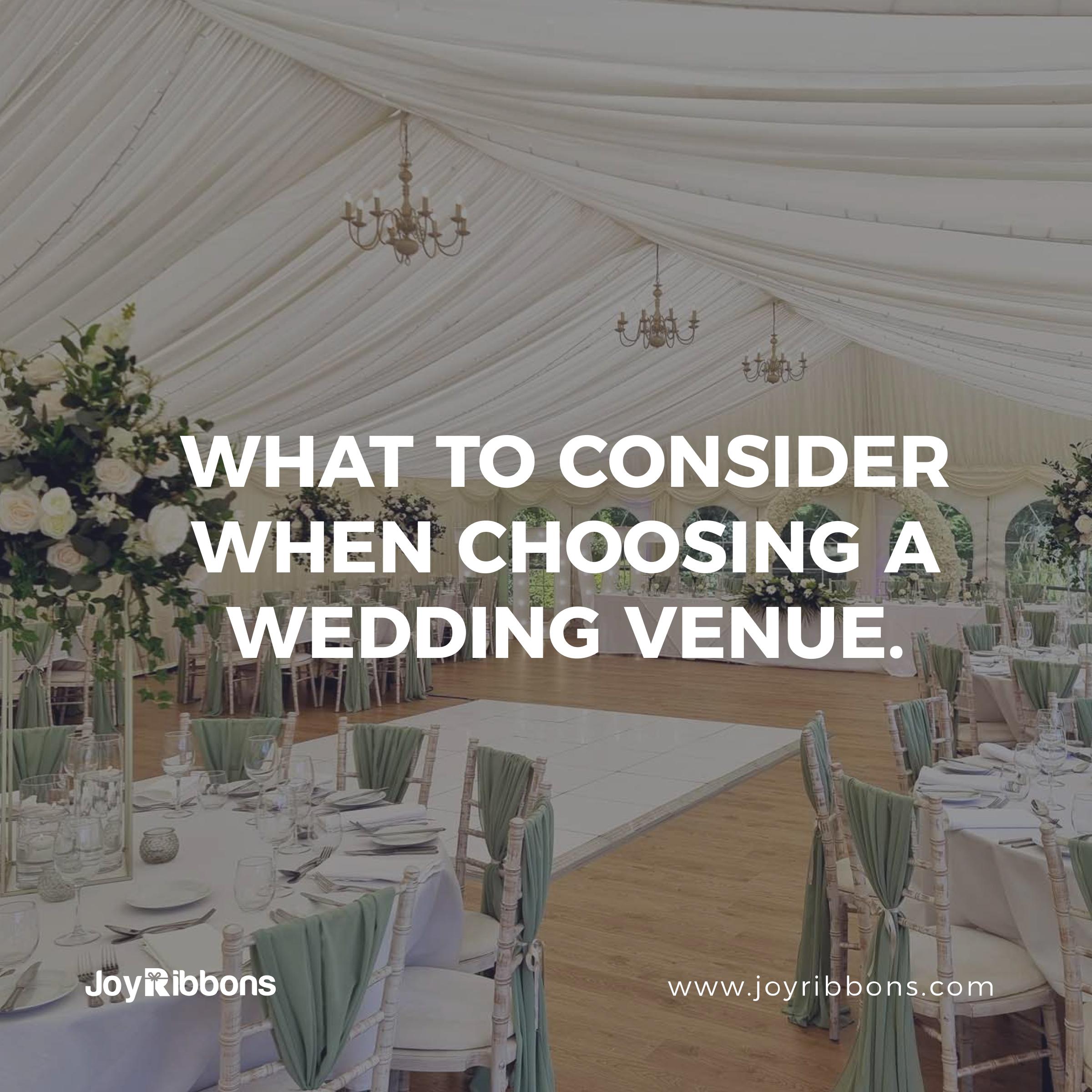 WHAT TO CONSIDER WHEN CHOOSING A WEDDING VENUE.