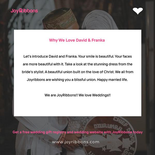 JoyRibbons is top gift registry site in Nigeria. Couples getting married in Nigeria today can receive gift on their wishlist, see RSVP and share their wedding information with their loved ones using JoyRibbons. We are the company that will do everything and anything for love