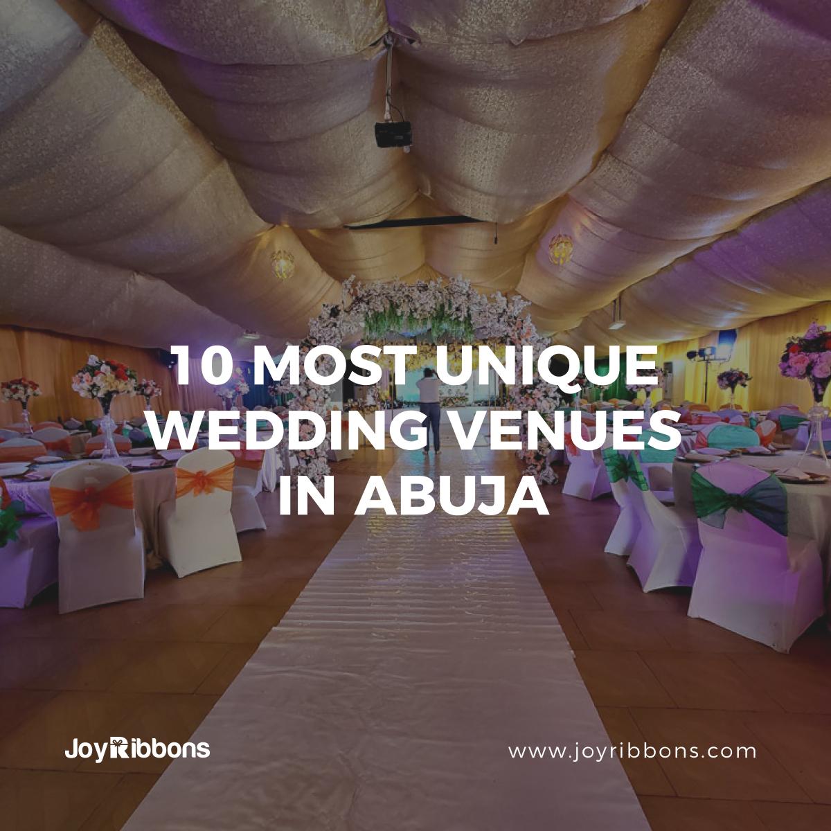 10 MOST UNIQUE WEDDING VENUES IN ABUJA